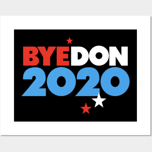 Bye Don - Biden Harris - Anti Trump Gifts - Democratic Vote Posters and Art